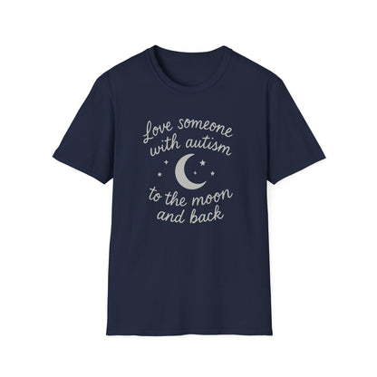 "Love Someone with Autism to the Moon and Back" T-Shirt
