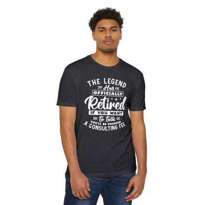 Retired Legend T-Shirt — "The Legend Has Officially Retired" Funny Retirement Tee