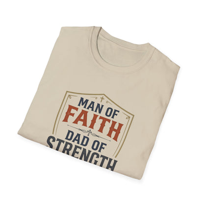 Man of Faith Dad of Strength T-Shirt