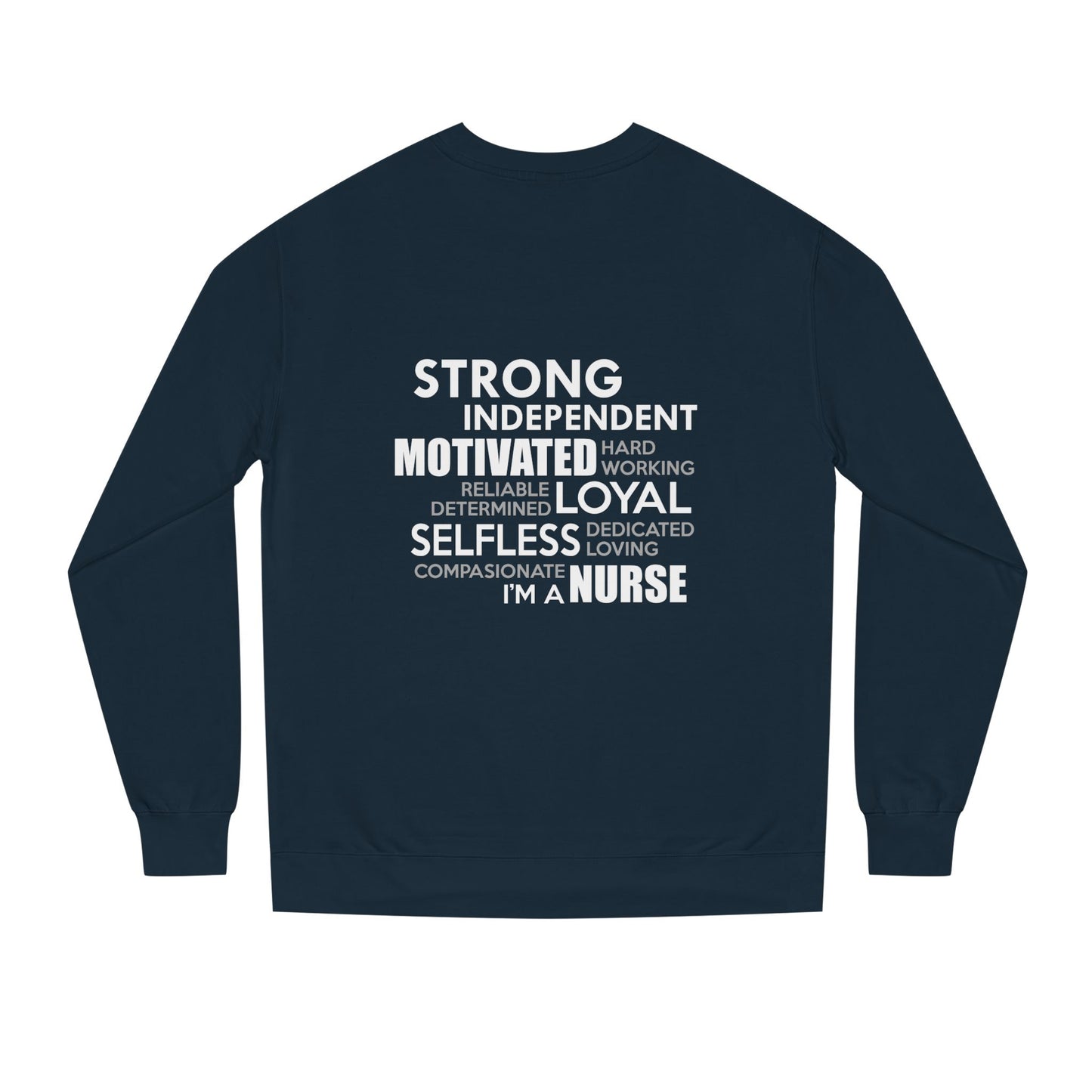 Nurse Word Cloud Sweatshirt — Strong Independent Motivated Loyal Selfless