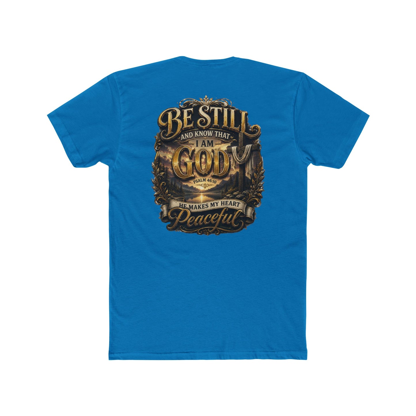 Be Still God Peaceful T-Shirt