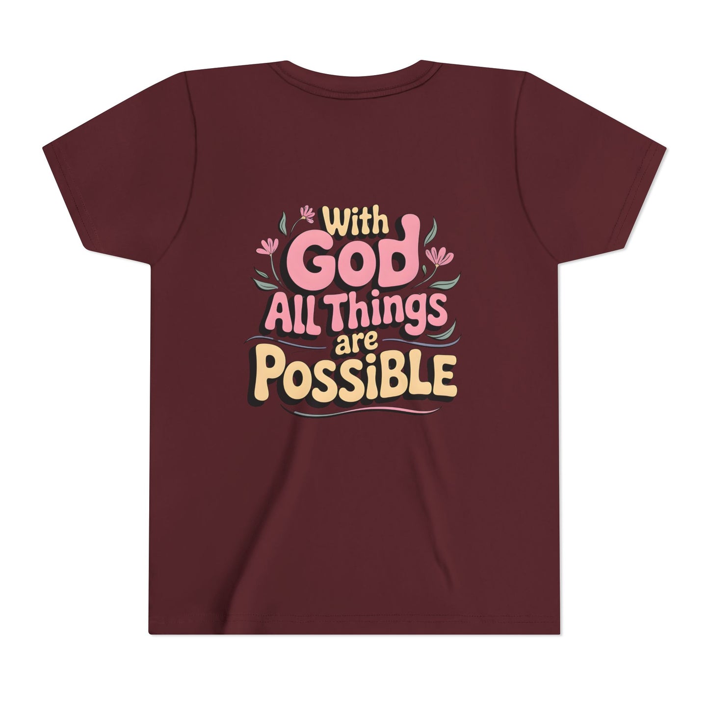 Youth Tee - "With God All Things Are Possible" Inspirational Christian Shirt