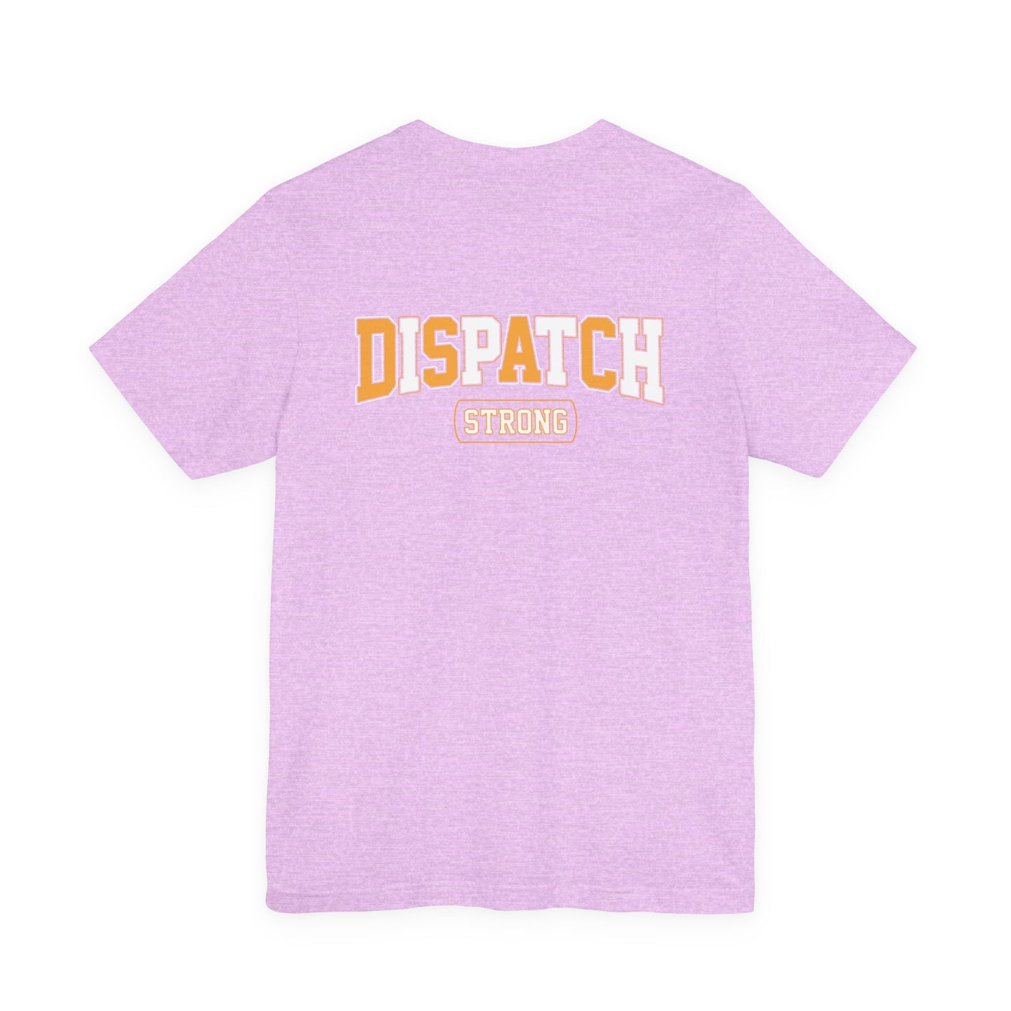 Dispatch Strong T‑Shirt — Bold Rescue Dispatcher Tee