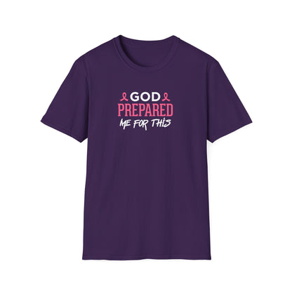 God Prepared Me for This T-Shirt