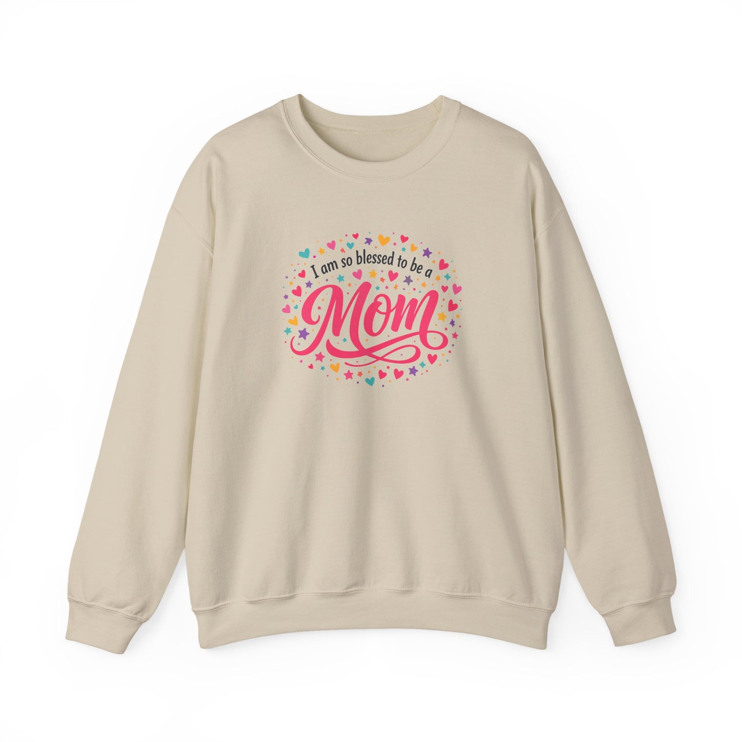 “I am so blessed to be a Mom” Sweatshirt
