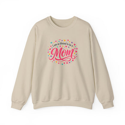 “I am so blessed to be a Mom” Sweatshirt