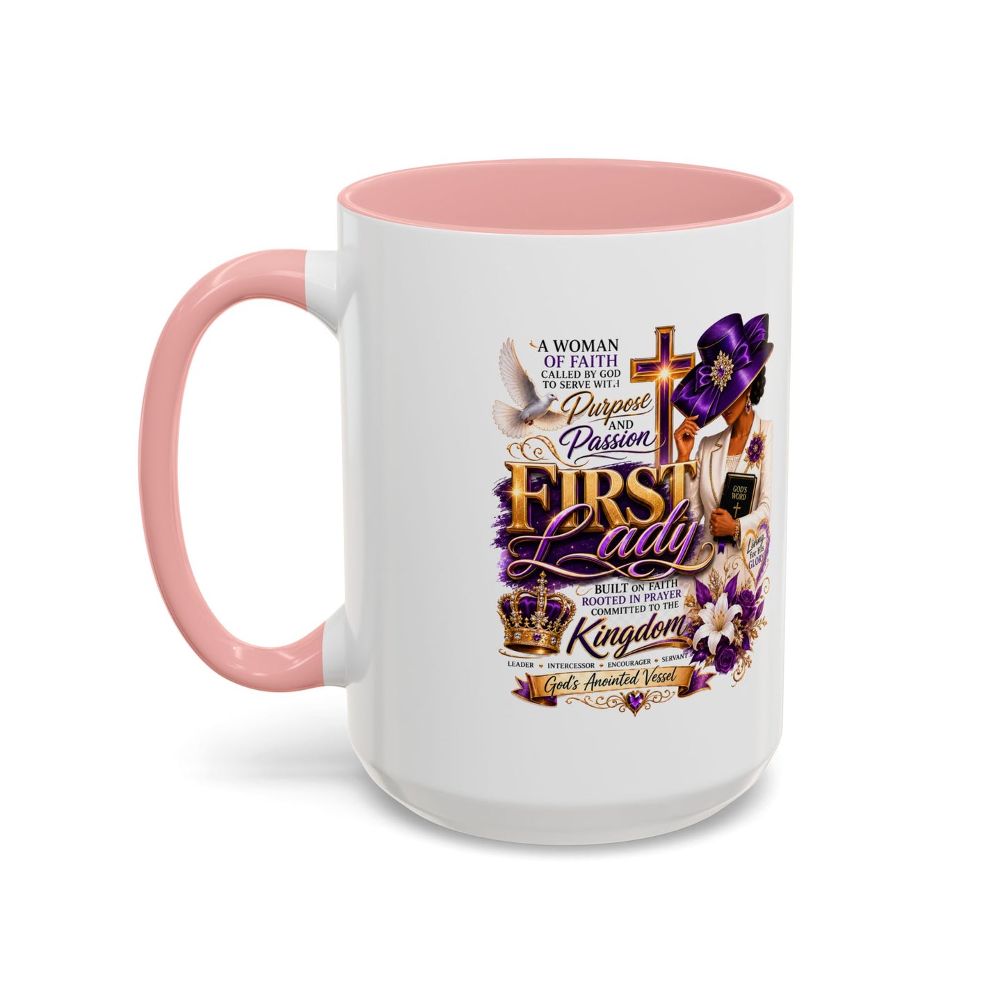 First Lady of Faith Accent Coffee Mug — Inspirational Christian Gift (11/15oz)