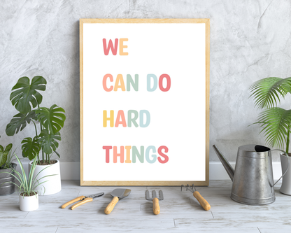 We Can Do Hard Things Wall Art | Motivational Quote Poster, Inspirational Mindset Decor, Printable Empowerment Wall Art