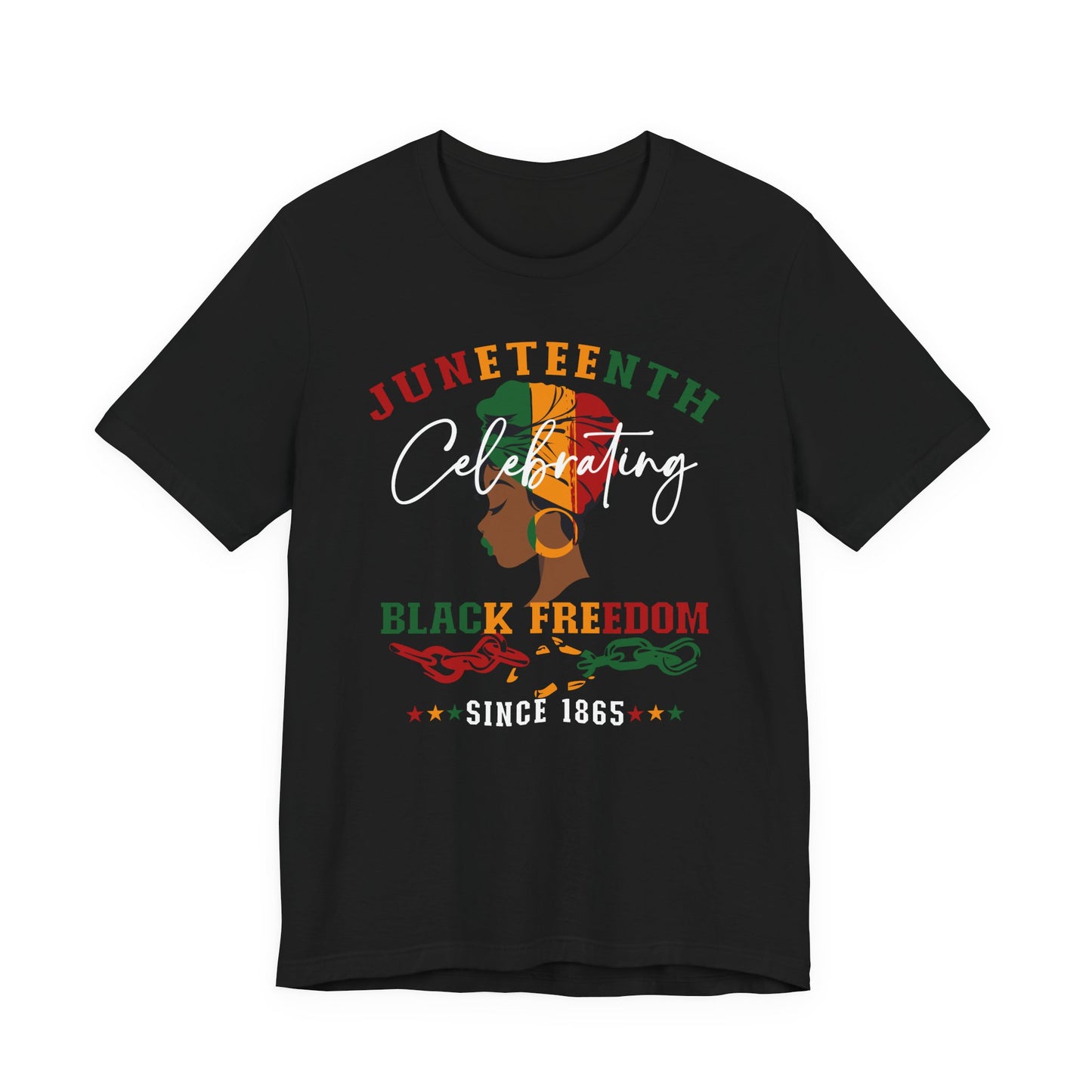 Juneteenth Celebrating Black Freedom T‑Shirt — Since 1865
