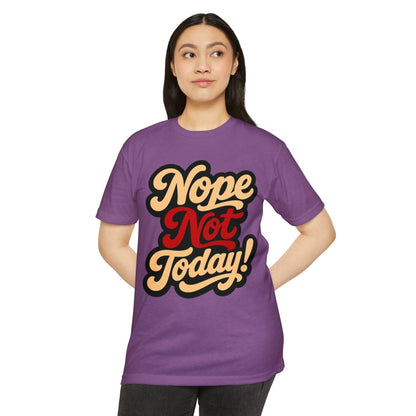 Nope Not Today T-Shirt — Retro Script Graphic Tee