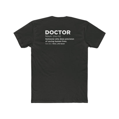 Doctor Definition T-Shirt — 'Doctor: Someone who does precision of saving human lives' Crew Tee