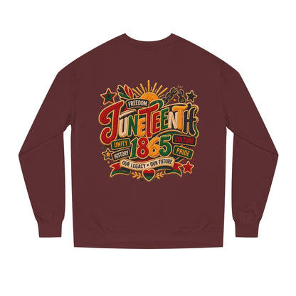 Juneteenth 1865 Sweatshirt — Unity, Freedom & Pride Crewneck