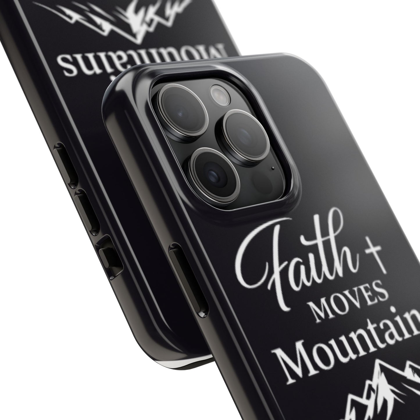 Faith Moves Mountains Tough Phone Case — Christian Inspirational Mountain Design