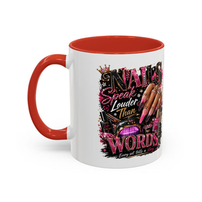 Accent Coffee Mug - "Nails Speak Louder Than Words" Pink Nail Tech Coffee Mug