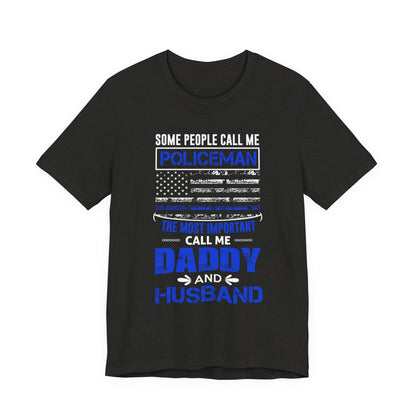 Policeman Daddy & Husband T-Shirt — Thin Blue Line American Flag Tee for Fathers