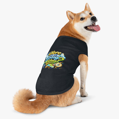 Pet Tank Top - "Where Are We Going Today?" Travel Graphic Dog Shirt