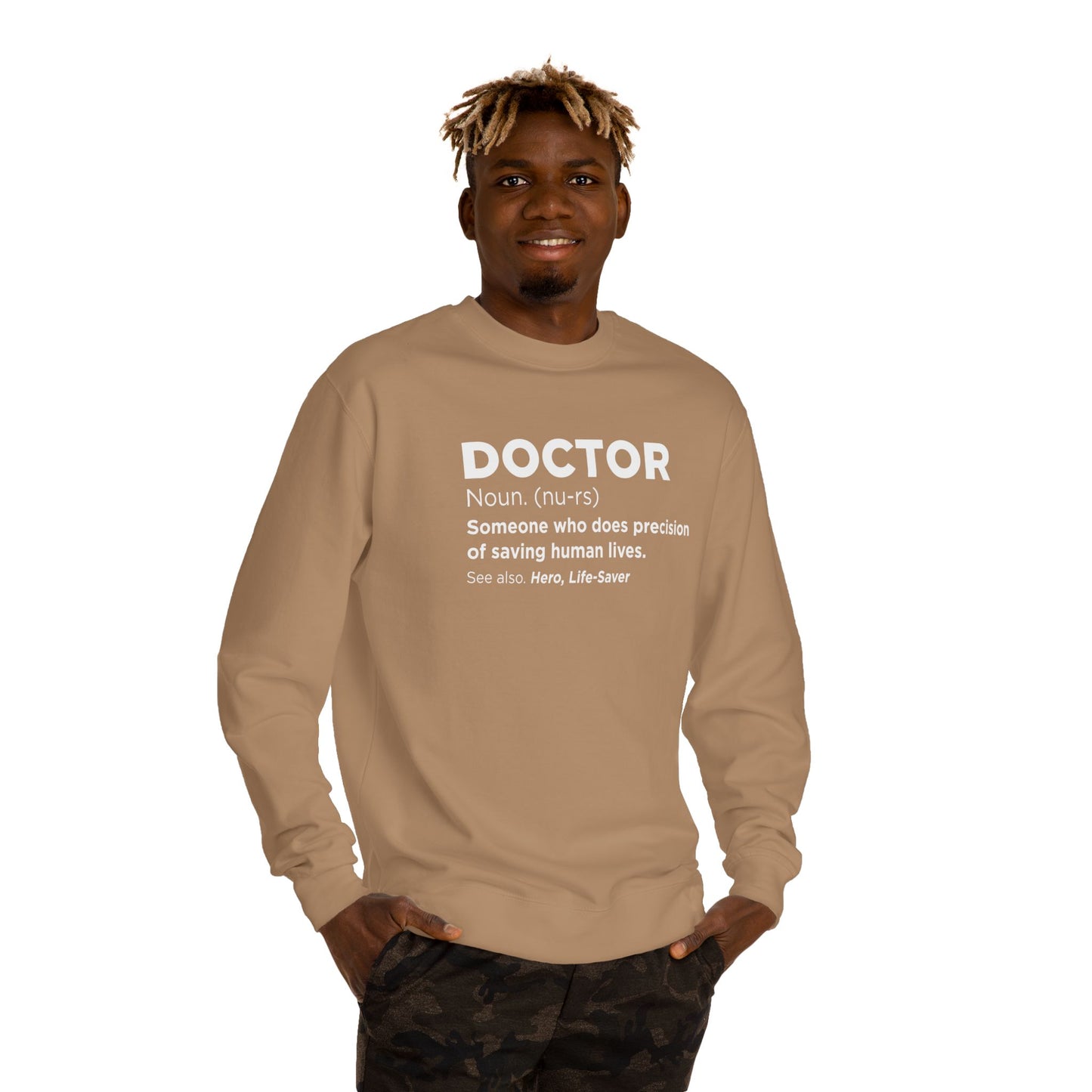 Doctor Definition Sweatshirt — 'Doctor: Someone who does precision of saving human lives' Crewneck