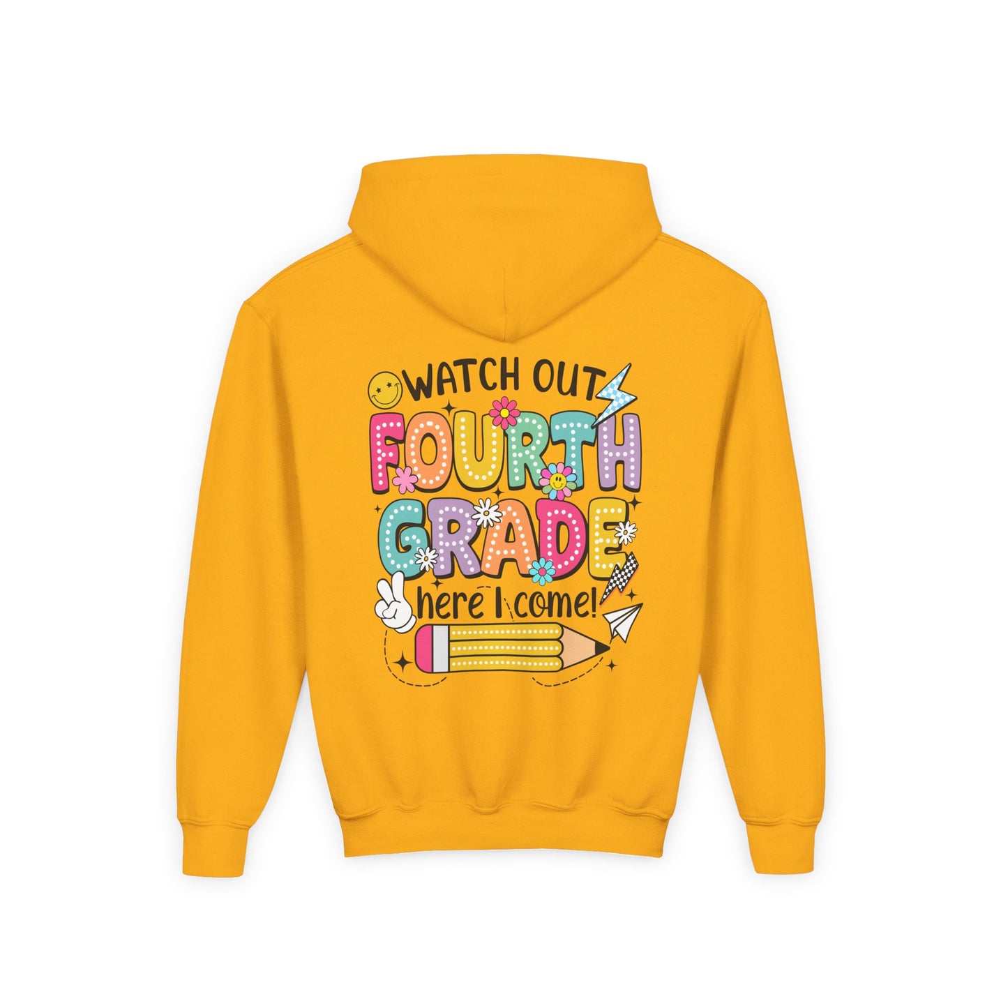 Fourth Grade Hoodie – "Watch Out Fourth Grade Here I Come" Kids Back-to-School Sweatshirt