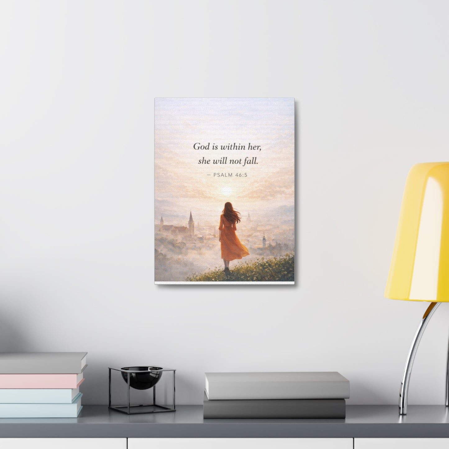 Canvas Wall Art — "God is within her, she will not fall. (Psalm 46:5)"