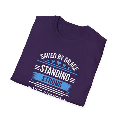 Saved By Grace Standing Strong T-Shirt