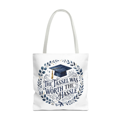 Graduation Tote Bag – “The Tassel Was Worth The Hassle” Cap & Wreath Graduation Gift Tote