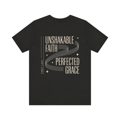 Unshakable Faith, Perfected Grace Tee