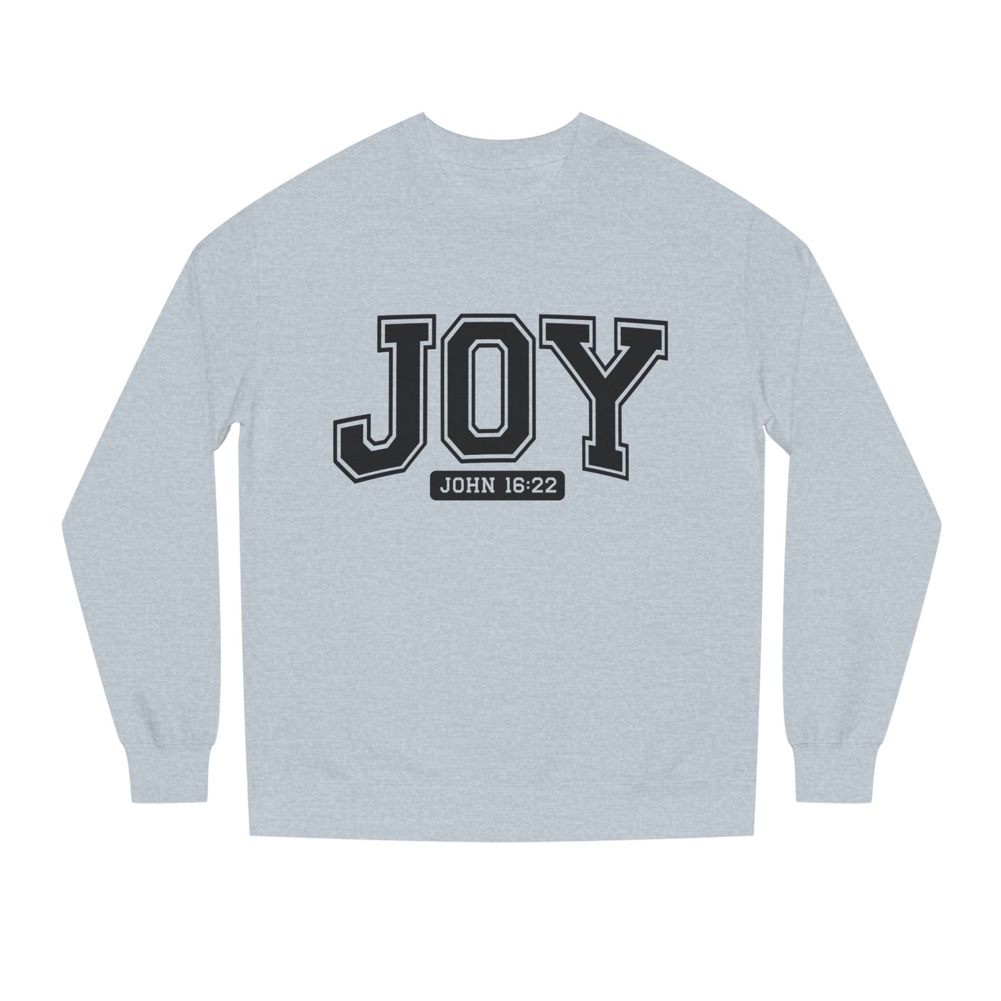 JOY Crewneck Sweatshirt — Bold Collegiate Faith Design (John 16:22)