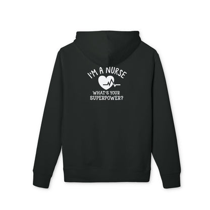 Nurse Hoodie — "I'm a Nurse, What's Your Superpower?" Pullover