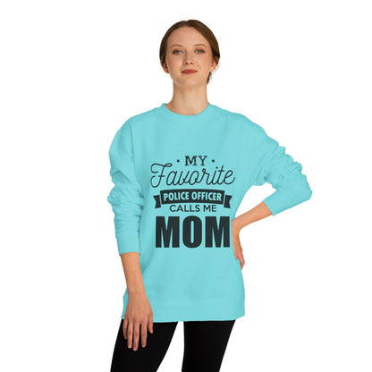 Mom of a Police Officer Sweatshirt — "My Favorite Police Officer Calls Me Mom"