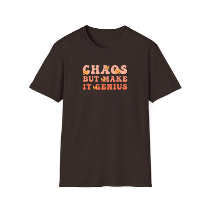 Chaos But Make It Genius T-Shirt