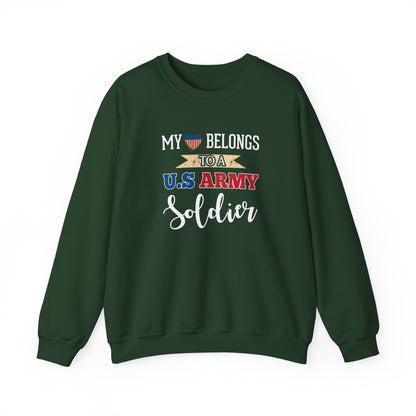 My Heart Belongs to a U.S. Army Soldier Sweatshirt