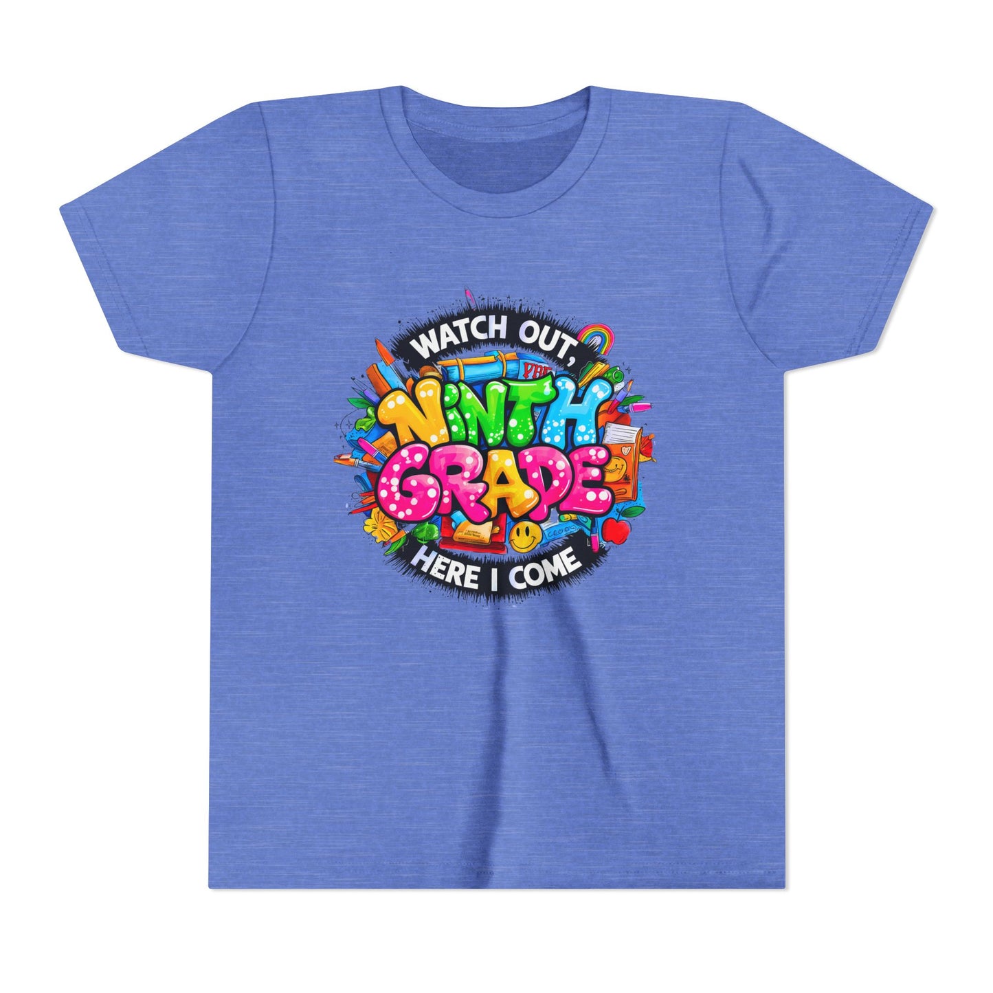 Youth Tee — “Watch Out Ninth Grade Here I Come” Colorful Back-to-School Shirt