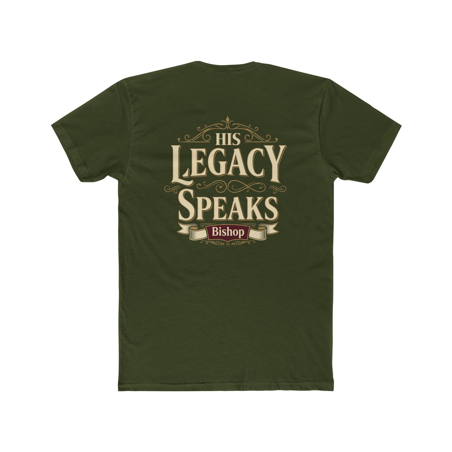 His Legacy Speaks T-Shirt — Inspirational Christian Faith Tee (Bishop)