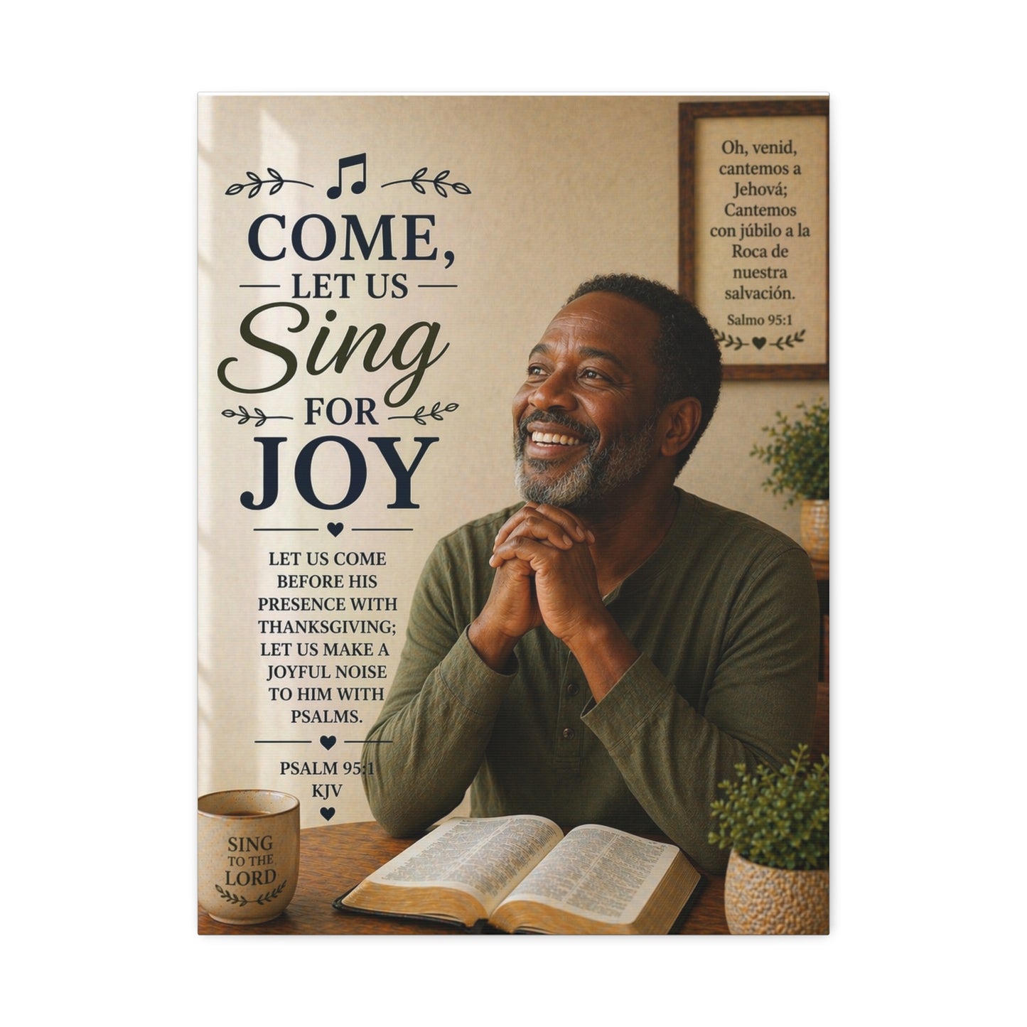 Come, Let Us Sing for Joy — Inspirational Psalm Canvas Wall Art