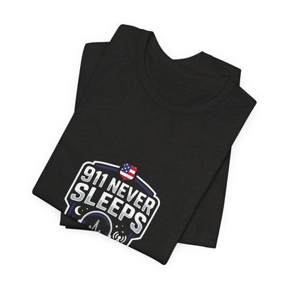 911 Never Sleeps T‑Shirt — Emergency Responder Tribute Tee