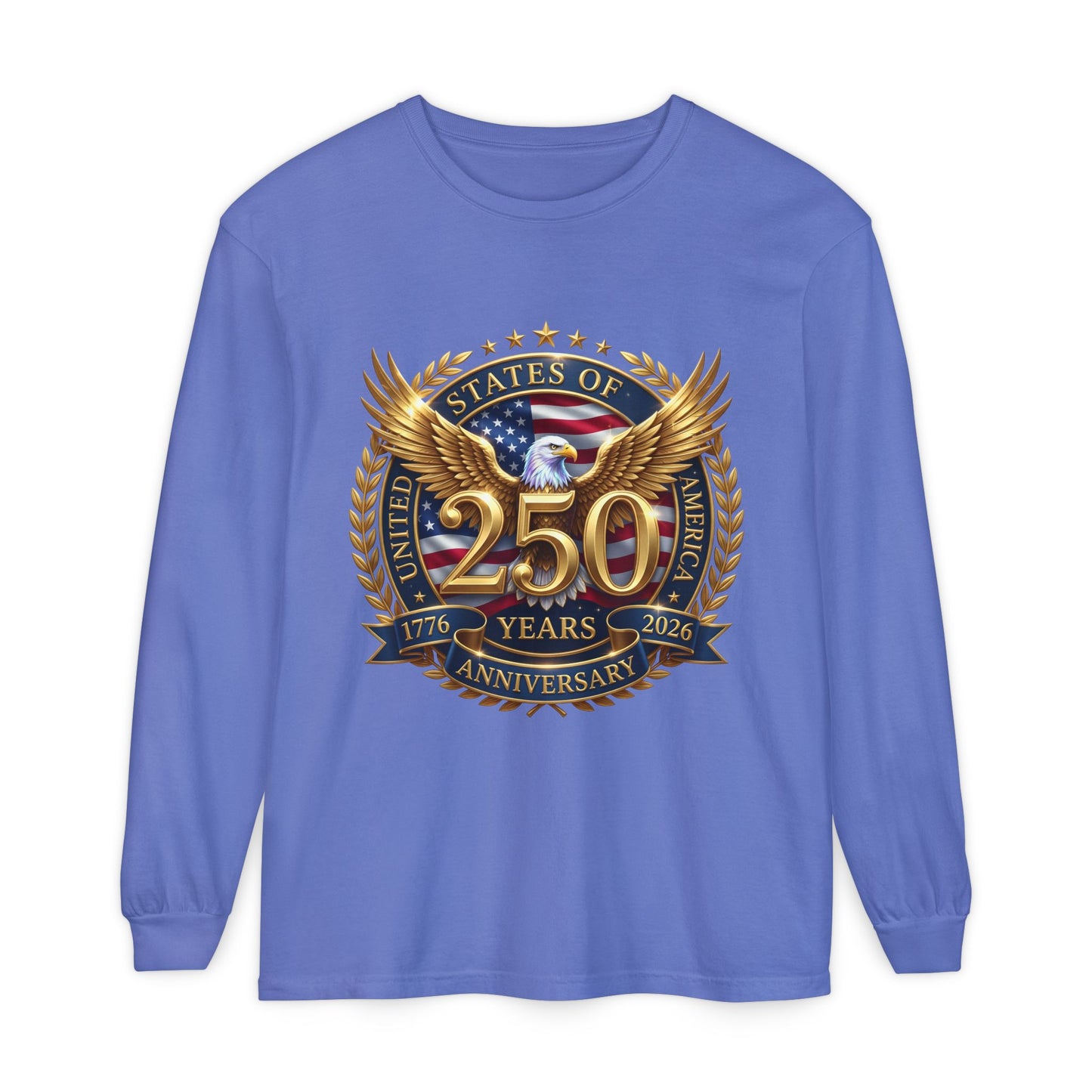250 Years Anniversary Long Sleeve T-Shirt — USA Bicentennial 1776–2026 Eagle Emblem