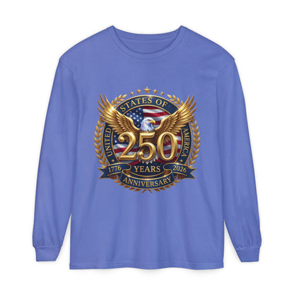 250 Years Anniversary Long Sleeve T-Shirt — USA Bicentennial 1776–2026 Eagle Emblem