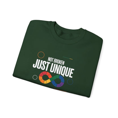 Not Broken Just Unique Sweatshirt