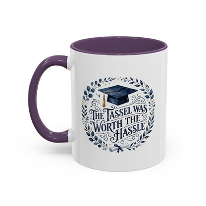Graduation Coffee Mug - "The Tassel Was Worth the Hassle" Accent Ceramic Mug