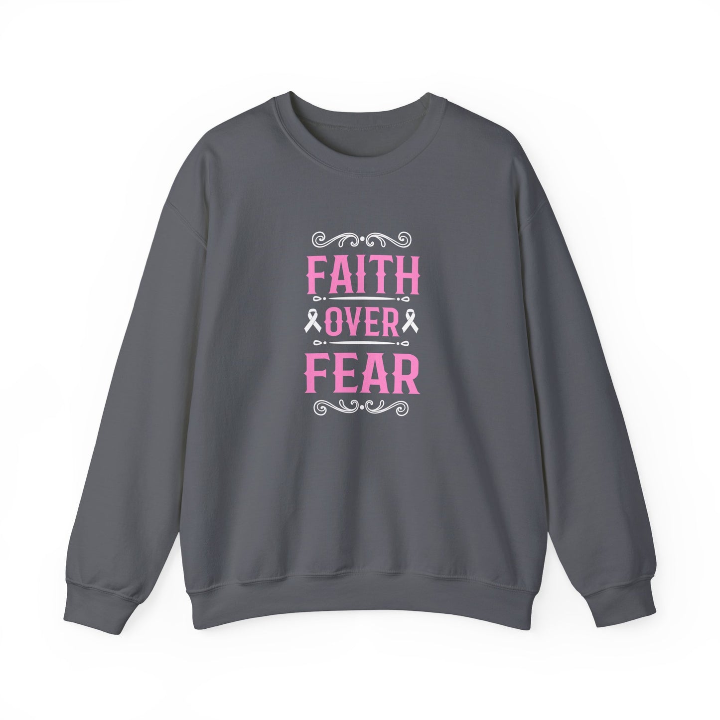 Faith Over Fear Sweatshirt