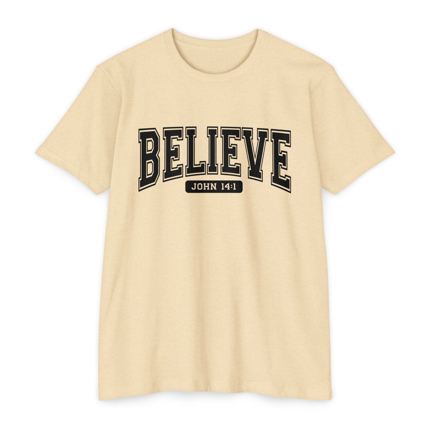 Believe John 14:1 T-Shirt — Faith-Inspired Biblical Tee