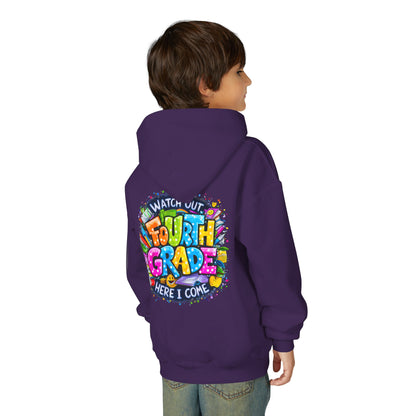 Fourth Grade Hoodie - "Watch Out Fourth Grade Here I Come" Colorful Back-to-School Kids Sweatshirt
