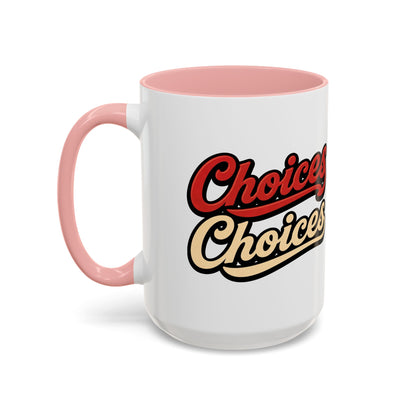 Choices Retro Accent Coffee Mug — Vintage Script 11/15oz
