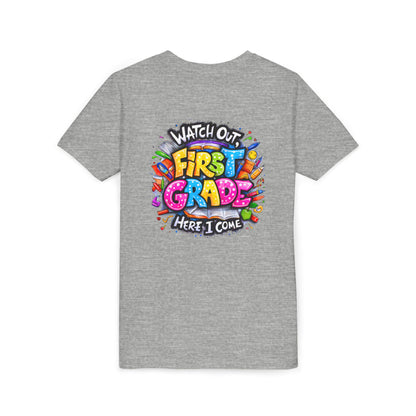 First Grade T-Shirt - "Watch Out First Grade Here I Come" Back-to-School Youth Tee