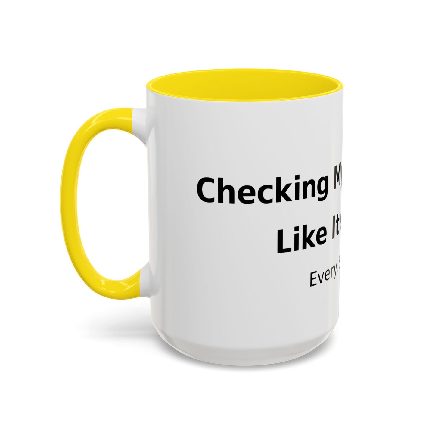 Coffee Mug — “Checking My Blood Sugar Like It’s My Job” Accent Mug (11/15 oz)