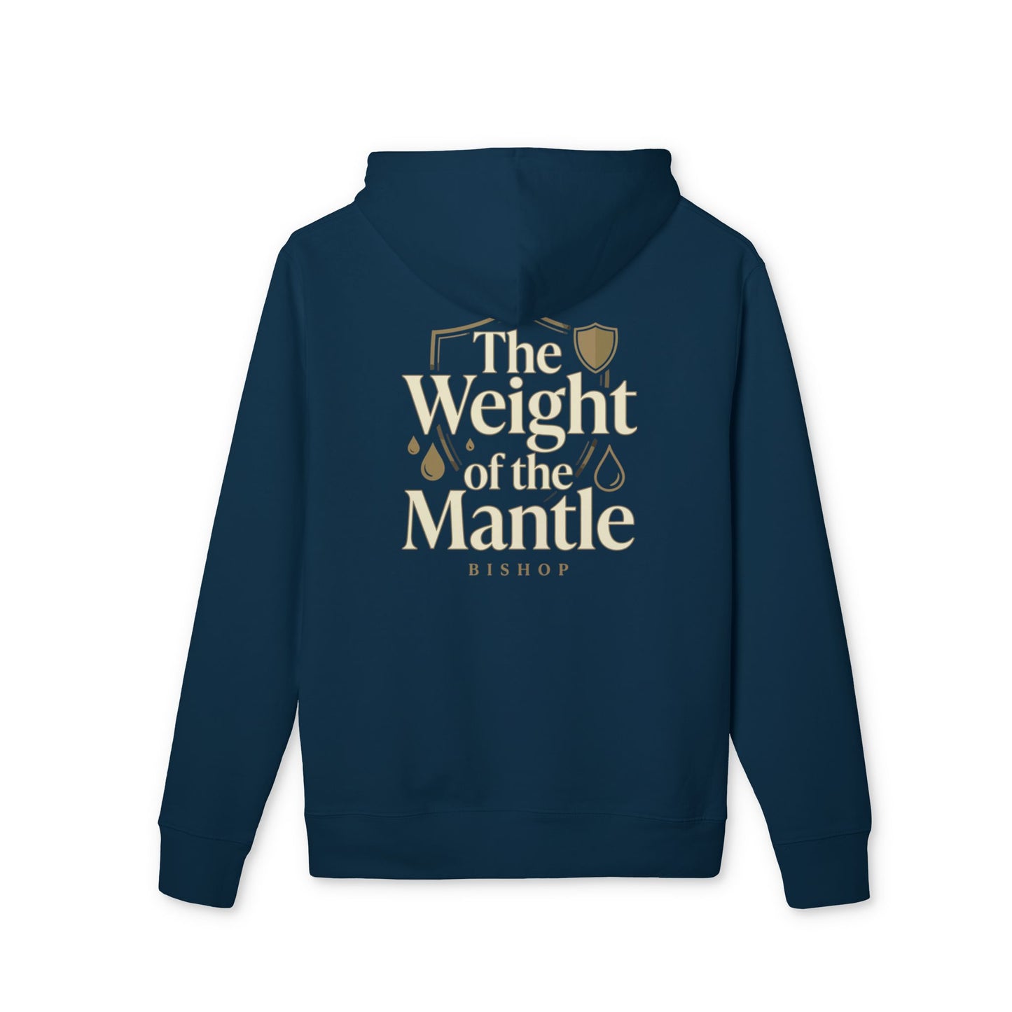 The Weight of the Mantle Hoodie