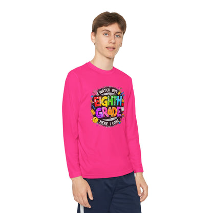 Eighth Grade Youth Long Sleeve Tee — “Watch Out Eighth Grade Here I Come” Back-to-School Shirt
