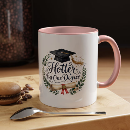Hotter By One Degree Graduation Coffee Mug – Graduation Cap & Diploma Gift (11/15oz)