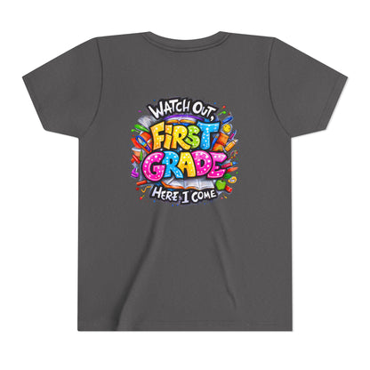 First Grade T-Shirt - "Watch Out First Grade Here I Come" Back-to-School Youth Tee