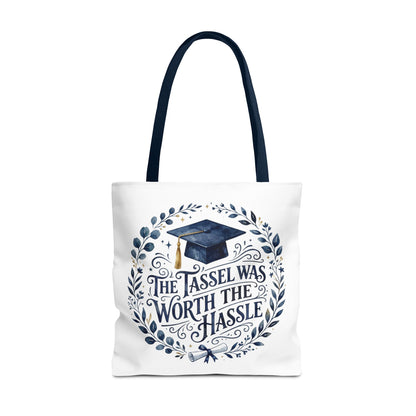 Graduation Tote Bag – “The Tassel Was Worth The Hassle” Cap & Wreath Graduation Gift Tote